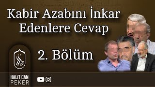 Kabir Azabını İnkar Edenlere Cevap 2 Bölüm kabirazabı kabir hadis mustafaislamoglu video [upl. by Hilly]