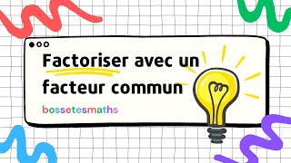 Factorisation avec facteur commun  Partie 1 [upl. by Elsilrac]