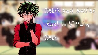 Dekus past bullies react to Villain Deku  no ships  Sub to my friend AClownsInferno [upl. by Carolan559]