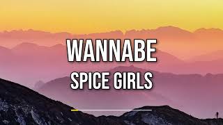 Spice Girls  Wannabe Lyrics [upl. by Gerrald]