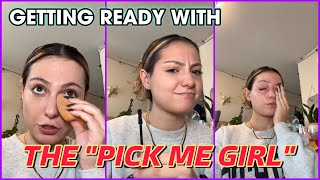 The “Pick Me Girl” Posts a GRWM amp Storytime FULL VERSION [upl. by Rumery]