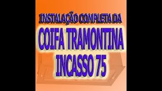 COIFA DE EMBUTIR TRAMONTINA INCASSO 75 MELHOR COMPRA [upl. by Gristede257]