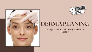 Dermaplaning Answering Client Questions Part 7 benefits of dermaplaning [upl. by Jenelle]