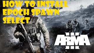 Arma 3  How to Install Spawn Selection [upl. by Esoj783]