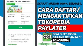 Tokopedia paylater  Cara Mengaktifkan Tokopedia paylater Terbaru [upl. by Dyan]