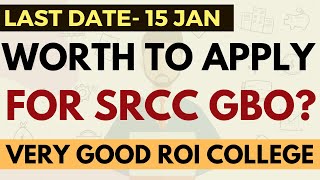 Last date to fill SRCC GBO form Worth to apply or not Amazing ROI Cutoff Placement Target Score [upl. by Anirak]