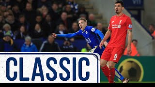 Incredible Vardy Strike Stuns Reds  Leicester City 2 Liverpool 0  Classic Matches [upl. by Naols449]