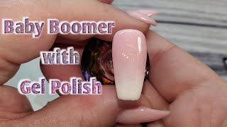 Baby Boomer Nail with Gel Polish  Gels N Gems Nails [upl. by Jayme226]