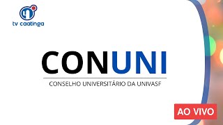 Transmissão ao vivo da Reunião do Conselho Universitário da Univasf Conuni 30082024 [upl. by Horowitz]