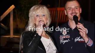 Het Friesland Duo Liefde was eens [upl. by Gustavus]