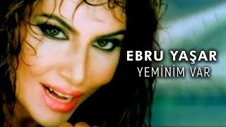 Ebru Yaşar  Yeminim Var Official Video [upl. by Ytsirhk]