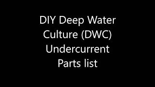 DIY Deep Water Culture DWC Undercurrent Parts list [upl. by Dwayne]