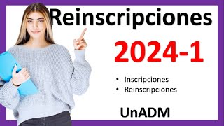 Fechas de Inscripciones  reinscripciones UnADM 20241 [upl. by Marciano]