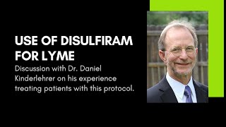 Use of Disulfiram for Lyme [upl. by Prochora581]