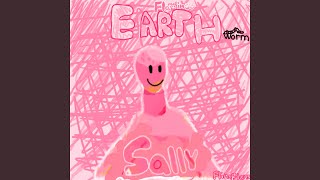 Earthworm Sally [upl. by Ulphia]