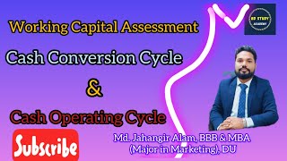 Working Capital  Working Capital Assessment  Cash Conversion Cycle amp Cash Operating Cycle [upl. by Gasperoni]