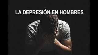 Síntomas de depresión en los hombres [upl. by Ayoted]