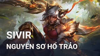 Trang Phục Sivir Nguyên Sơ Hổ Trảo  Liên Minh Huyền Thoại [upl. by Yotal705]