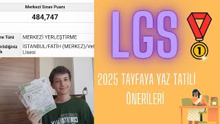 LGS 2025 TAYFAYA YAZ İÇİN TAVSİYELER ⛱️🏫  derece öğrencisinden  lgs2025 lgs [upl. by Nodnorb104]