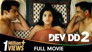 Dev DD2  Hindi Full Movie  Aasheema Vardhan Akhil Kapur Sanjay Suri Suneel Sinha [upl. by Balac732]