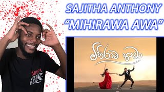 Sajitha Anthony  MIHIRAWA AWA මිහිරාව ආවා  Official Music Video  African Reaction [upl. by Freed]