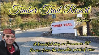 Timber Trail Resort  Himachal  Hotel Review  Parwanoo [upl. by Emoryt]