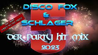 Discofox und Schlager  Party Hitmix 2023  5 [upl. by Tnecnev]