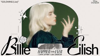 Billie Eilish  GOLDWING Live From Disney’s Happier Than Ever A Love Letter To Los Angeles [upl. by Eegnat960]