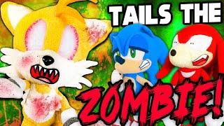 Tails the Zombie  Sonic and Friends [upl. by Damha]