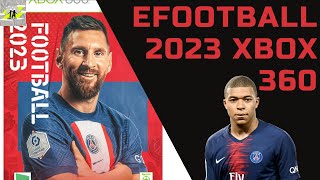 EFOOTBALL 2023 PARA XBOX 360  PES 2023 XBOX 360 RGH  IAGAMEPLAYS [upl. by Ativoj]