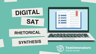 Digital SAT Reading amp Writing Tips Rhetorical Synthesis [upl. by Nyletac740]