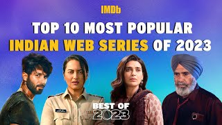 Top 10 Most Popular Indian Web Series of 2023 [upl. by Xila]