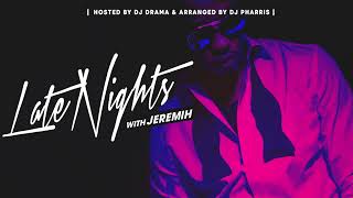 Jeremih  Late Nights Official Audio [upl. by Namialus278]