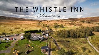 The Whistle Inn Blaenavon [upl. by Rennat]