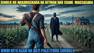 GINULO NG NAKAMASKARA NA HITMAN ANG ISANG MAGSASAKA HINDI NIYA ALAM NA DATI PALA ITONG SUNDALO [upl. by Rockafellow]