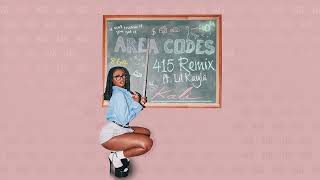 Kaliii  Area Codes feat Lil Kayla 415 Remix Official Audio [upl. by Dougie]