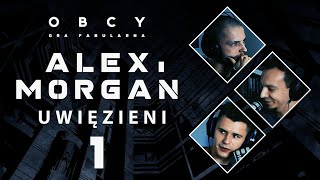 Początek trudnej współpracy  Sesja Obcy RPG video  AiM UWIĘZIENI 1 [upl. by Sakram]