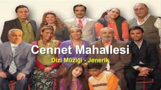 Cennet Mahallesi Dizi Müziği  Jenerik [upl. by Oinotnaocram427]