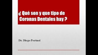 Protesis Dental Qué son y qué tipo de Coronas Dentales hay [upl. by Bowler]