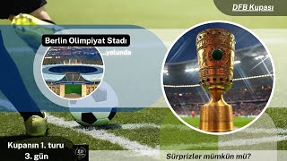 DFBPokal  Tahmin ilk etaptur 3 Maç günü Sonuç tüyoları özeti Kupa maçı sürpriz var mı [upl. by Belding540]