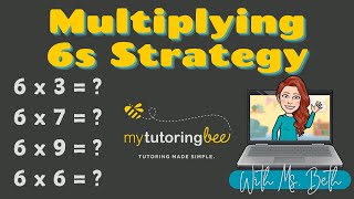 Multiplying 6s Strategy [upl. by Langan]