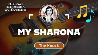 MY SHARONA – HQ Audio with Lyrics  The Knack 1979 [upl. by Penelope741]