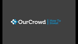 How to invest with OurCrowd [upl. by Kcirad]