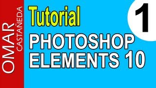 APRENDE PHOTOSHOP ELEMENTS 10 EN 4 HORAS PARTE 1 [upl. by Leeda108]