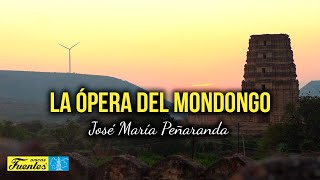 LA ÓPERA DEL MONDONGO  JOSÉ MARÍA PEÑARANDA Video Letra [upl. by Vinia]