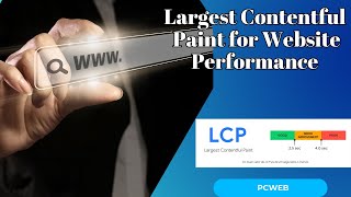 What Is Largest Contentful Paint and Why It’s Critical for Website Performance [upl. by Adkins]