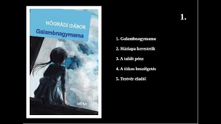 Nógrádi Gábor Galambnagymama – novella hangoskönyv 3 részben – 1 rész [upl. by Vladimir733]