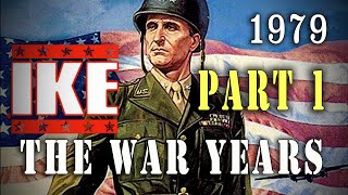 quotIke The War Yearsquot Part One 1979 General Eisenhower WW2 TVMovie [upl. by Nath]