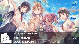 ★ Nightcore  Future Gazer【Fripside】 [upl. by Malik]