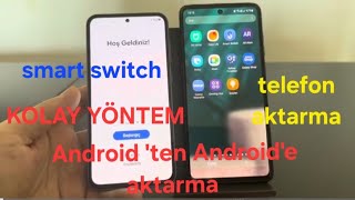 samsung samsung aktarma  Android den Android e aktarma KOLAY YÖNTEM [upl. by Radferd]